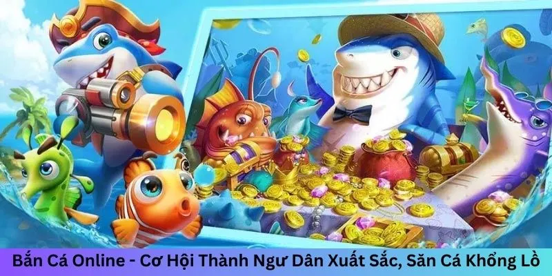 Bắn cá online