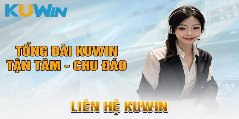 Tìm hiểu phương thức liên hệ kuwin để được hỗ trợ kịp thời